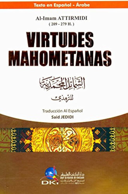 Las Virtudes Mahometanas (Ash-Shamā’il al-Muhammadiyya)