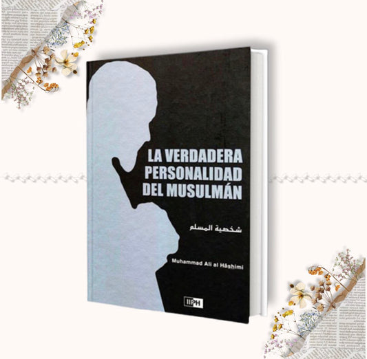 La verdadera personalidad del musulmán
